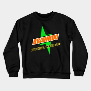 Brawndo The Thirst Mutilator Crewneck Sweatshirt